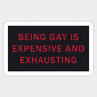 Expensive Exhausting RED - Best Seller! Sticker